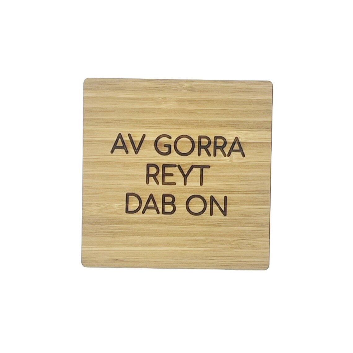 Av Gorra Reyt Dab On Coaster