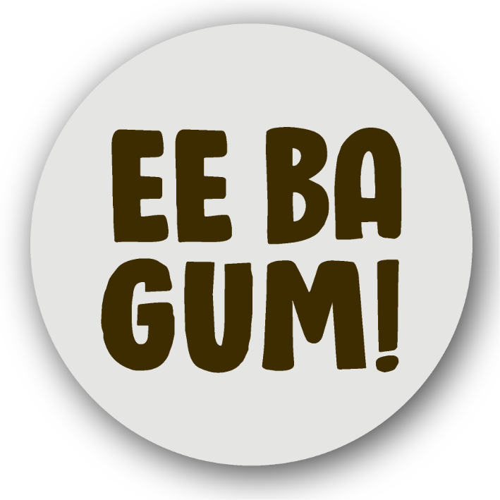 Ee Ba Gum - Fridge Magnet