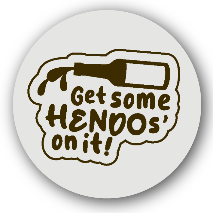 Get Some Hendos On It - Fridge Magnet